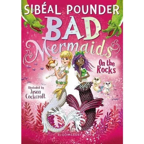 Bad Mermaids 3 Books Collection Set Pack By Sibeal Pounder (Bad Mermaids, On The Rocks, On Thin Ice)