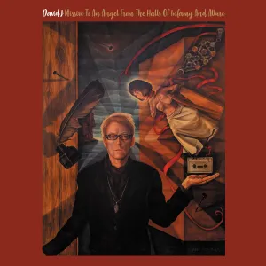David J 'Missive To An Angel From The Halls Of Infamy And Allure'