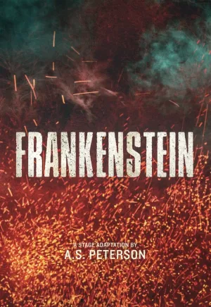 Frankenstein: A Stageplay