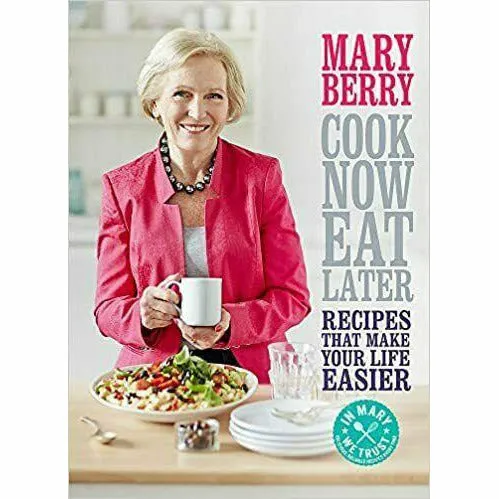 Mary Berry 3 Books Collection Set (Cook Now, Eat Later,Simple Comforts, Complete)