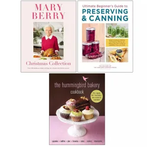 Mary Berry's Christmas,Hummingbird Bakery Cookbook HB,Preserving Canning 3 Books Set