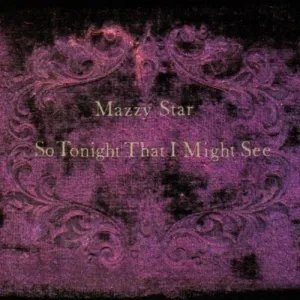 Mazzy Star - So Tonight That I Might See (Ltd. Ed. violet w/ purple & black splatter vinyl)
