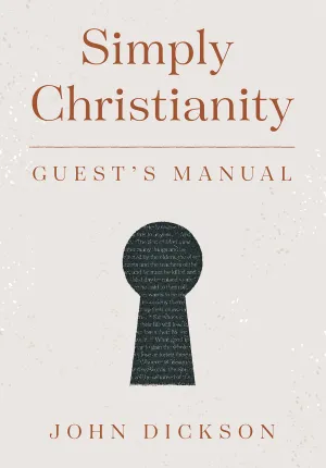 Simply Christianity: Guest's Manual
