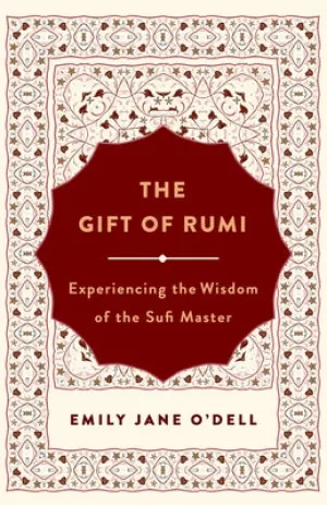 The Gift of Rumi